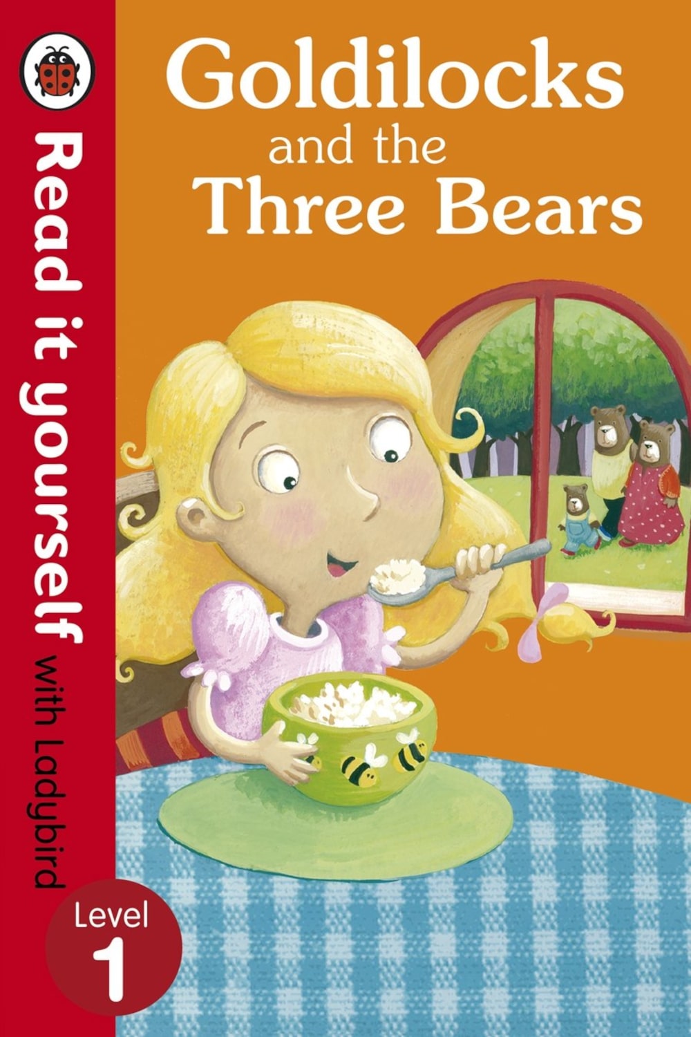 GOLDILOCKS AND THE THREE BEARS