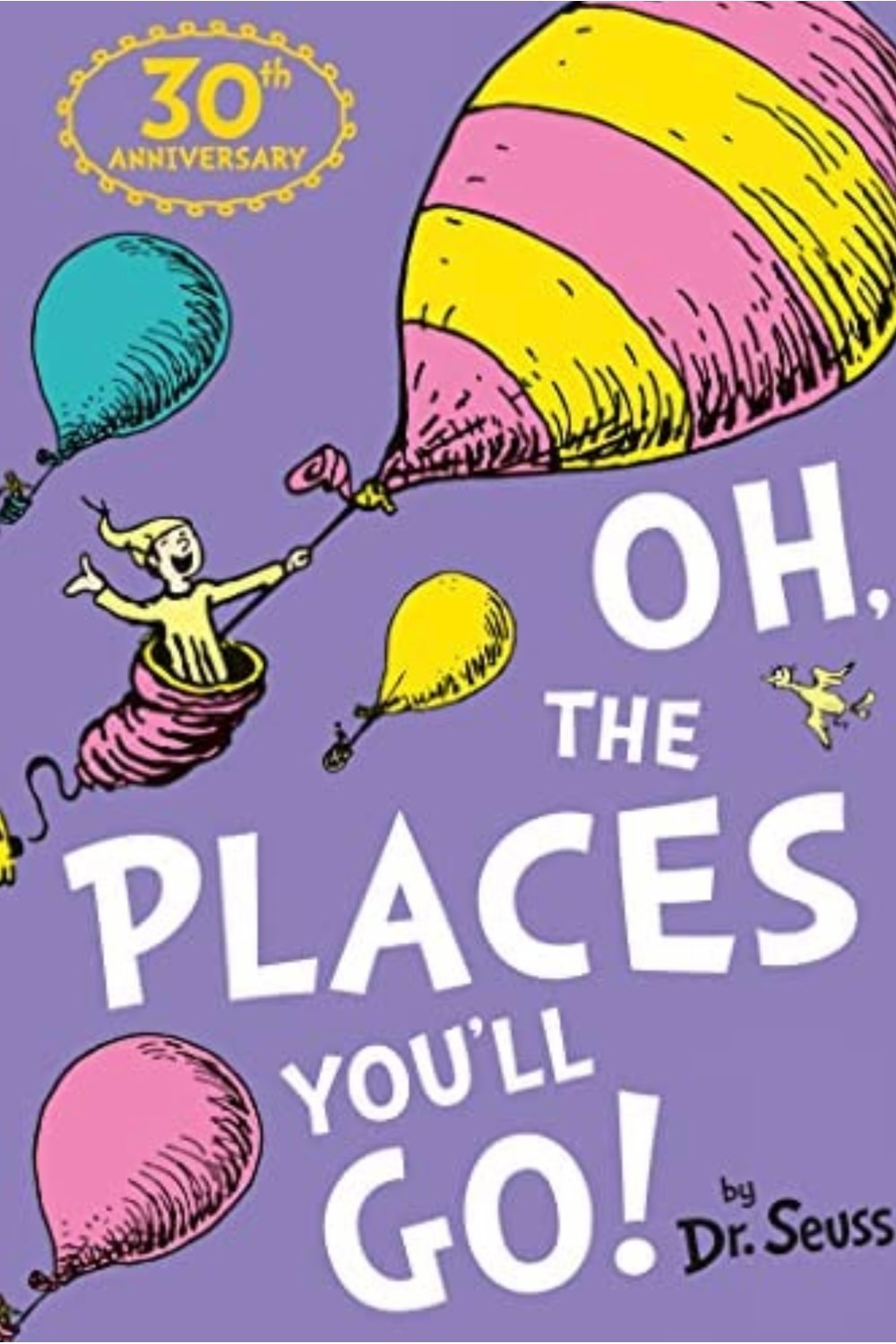 OH THE PLACES YOU'LL GO